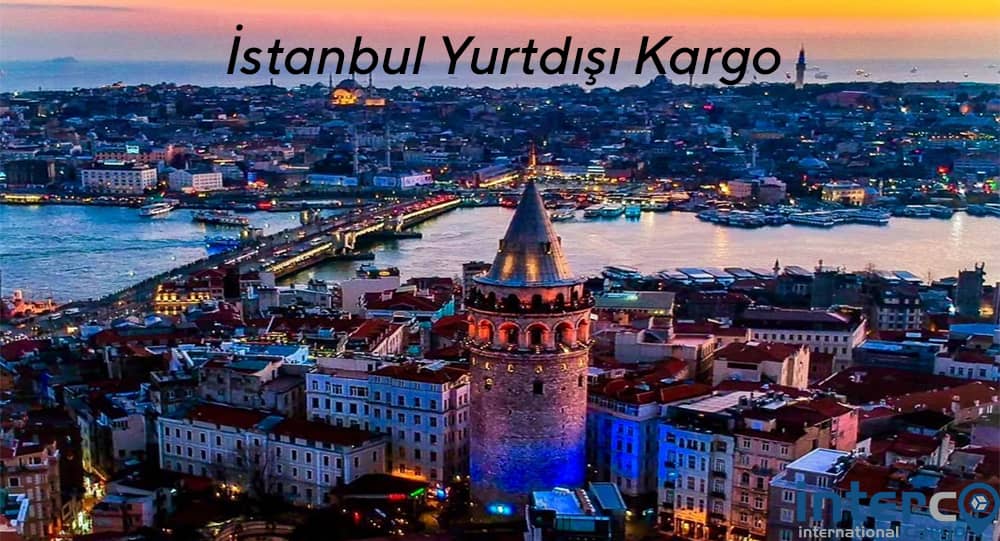 İstanbul Yurtdışı Kargo